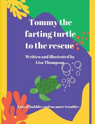 Tommy La Tortuga Pedorra Al Rescate - Tommy The Farting Turtle To The Rescue