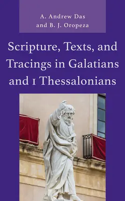 Escritura, textos y trazos en Gálatas y 1 Tesalonicenses - Scripture, Texts, and Tracings in Galatians and 1 Thessalonians