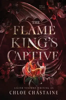 El cautivo del Rey de las Llamas - The Flame King's Captive