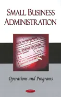 Administración de Pequeñas Empresas - Operaciones y Programas - Small Business Administration - Operations & Programs