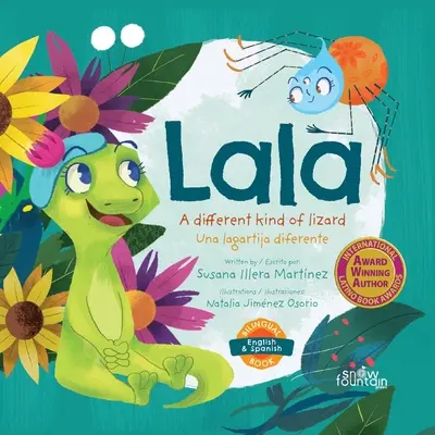 Lala, una lagartija diferente: Lala, una lagartija diferente - Lala, a different kind of lizard: Lala, una lagartija diferente