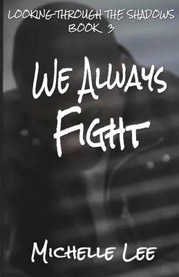 Siempre luchamos - We Always Fight