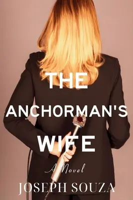 La mujer del presentador - The Anchorman's Wife