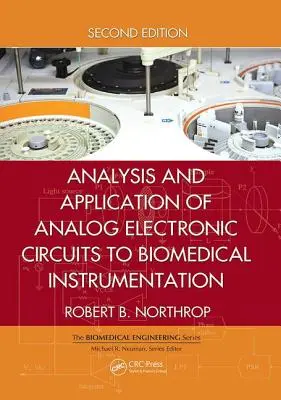 Análisis y Aplicación de Circuitos Electrónicos Analógicos a la Instrumentación Biomédica - Analysis and Application of Analog Electronic Circuits to Biomedical Instrumentation