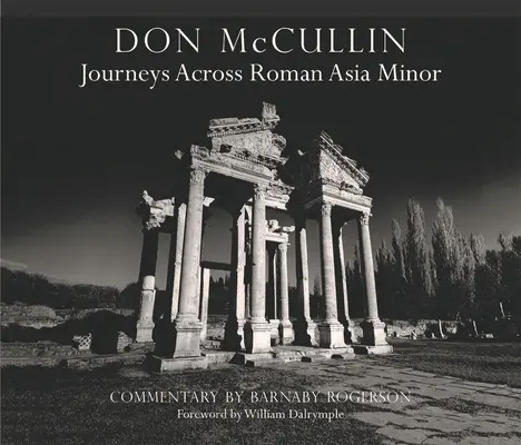 Don McCullin - Viajes por el Asia Menor romana - Don McCullin - Journeys Across Roman Asia Minor