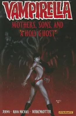 Vampirella Volumen 5: Madres, hijos y el Espíritu Santo - Vampirella Volume 5: Mothers, Sons, and the Holy Ghost