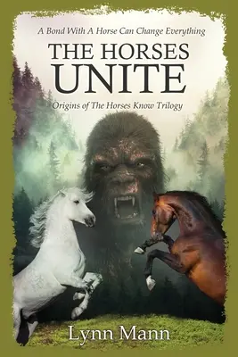 Los caballos se unen: Orígenes de la trilogía Los caballos saben - The Horses Unite: Origins of The Horses Know Trilogy