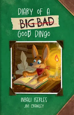 Big Cat for Little Wandle Fluency -- Diario de un dingo bueno (muy malo) - Big Cat for Little Wandle Fluency -- Diary of a (Big Bad) Good Dingo