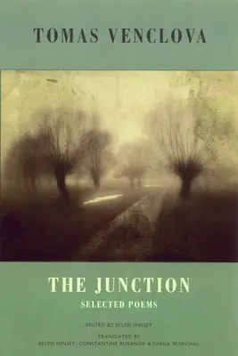 El cruce: Poemas Selectos - The Junction: Selected Poems