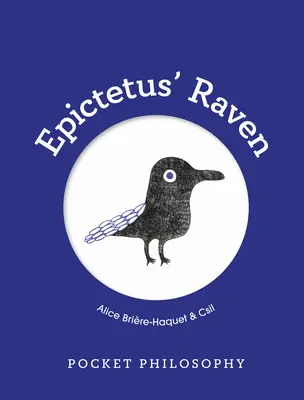 Filosofía de bolsillo: El cuervo de Epicteto - Pocket Philosophy: Epictetus' Raven