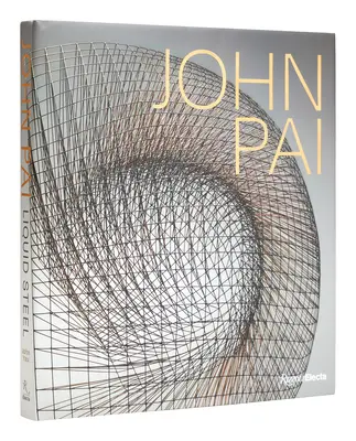 John Pai Acero líquido - John Pai: Liquid Steel