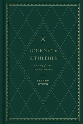 Viaje a Belén: Tesoro de devocionales navideños clásicos - Journey to Bethlehem: A Treasury of Classic Christmas Devotionals