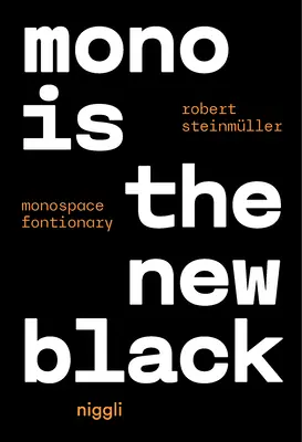 El mono es el nuevo negro: Monospace Fontionary - Mono Is the New Black: Monospace Fontionary