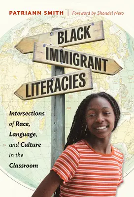 Black Immigrant Literacies: Intersecciones de raza, lengua y cultura en el aula - Black Immigrant Literacies: Intersections of Race, Language, and Culture in the Classroom