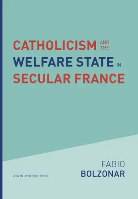 Catolicismo y Estado del bienestar en la Francia laica - Catholicism and the Welfare State in Secular France