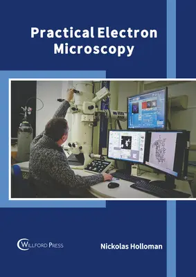 Microscopía electrónica práctica - Practical Electron Microscopy