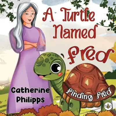 Una Tortuga Llamada Fred: Encontrando a Fred - A Turtle Named Fred: Finding Fred