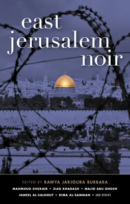 Jerusalén Este Noir - East Jerusalem Noir