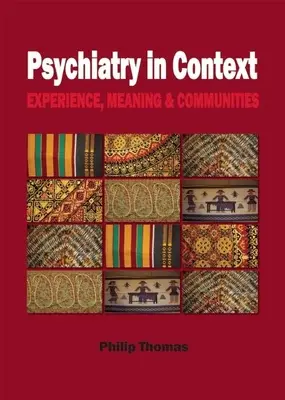 Psiquiatría en contexto: Experiencia, significado y comunidades - Psychiatry in Context: Experience, Meaning & Communities