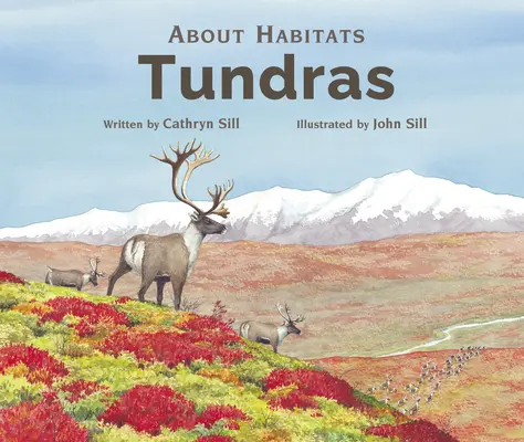 Acerca de los hábitats: Tundras - About Habitats: Tundras