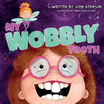 Mi diente tambaleante - My Wobbly Tooth