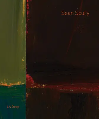 Sean Scully La Deep - Sean Scully: La Deep