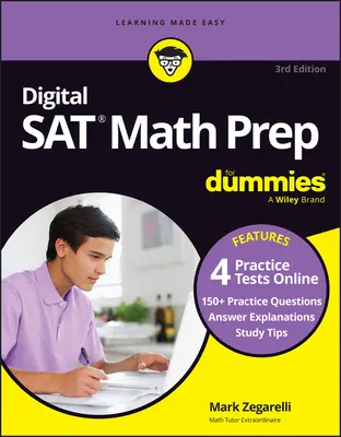 Digital SAT Math Prep for Dummies, 3ª Edición: Book + 4 Practice Tests Online, Updated for the New Digital Format - Digital SAT Math Prep for Dummies, 3rd Edition: Book + 4 Practice Tests Online, Updated for the New Digital Format