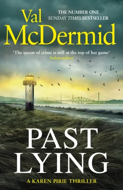 Mentiras pasadas - El nuevo y retorcido thriller de Karen Pirie, ahora una importante serie de ITV - Past Lying - The twisty new Karen Pirie thriller, now a major ITV series