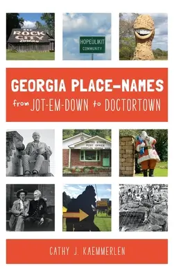 Nombres de lugares de Georgia desde Jot-em-Down hasta Doctortown - Georgia Place Names from Jot-em-Down to Doctortown