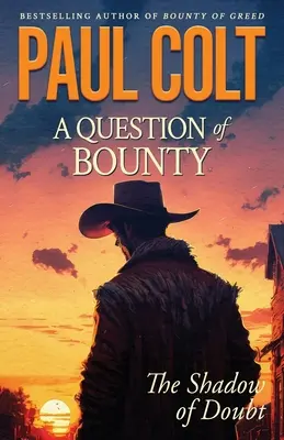 Cuestión de recompensa: La sombra de la duda - A Question of Bounty: The Shadow of Doubt