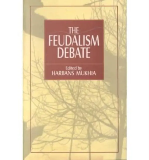 Debate sobre el feudalismo - Feudalism Debate