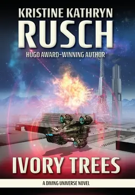 Árboles de marfil: Una novela del universo submarino - Ivory Trees: A Diving Universe Novel