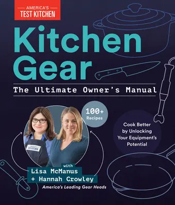 Equipamiento de cocina: The Ultimate Owner's Manual: Aumente su coeficiente intelectual con más de 500 consejos de expertos, optimice su cocina con más de 400 herramientas recomendadas. - Kitchen Gear: The Ultimate Owner's Manual: Boost Your Equipment IQ with 500+ Expert Tips, Optimize Your Kitchen with 400+ Recommended Tools