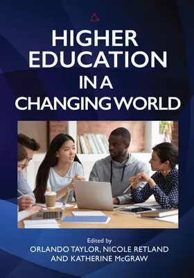 La educación superior en un mundo cambiante - Higher Education in a Changing World