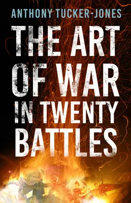 El arte de la guerra en veinte batallas - The Art of War in Twenty Battles