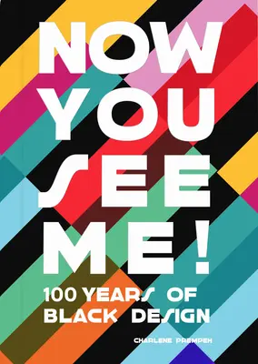 Now You See Me: Una introducción a 100 años de diseño negro - Now You See Me: An Introduction to 100 Years of Black Design