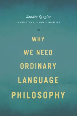 Por qué necesitamos la filosofía del lenguaje ordinario - Why We Need Ordinary Language Philosophy