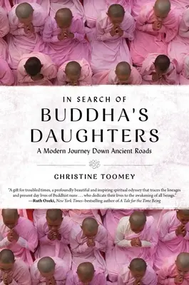 En busca de las hijas de Buda: Un viaje moderno por caminos antiguos - In Search of Buddha's Daughters: A Modern Journey Down Ancient Roads