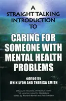 Introducción directa al cuidado de personas con problemas de salud mental - Straight Talking Introduction to Caring for Someone with Mental Health Problems