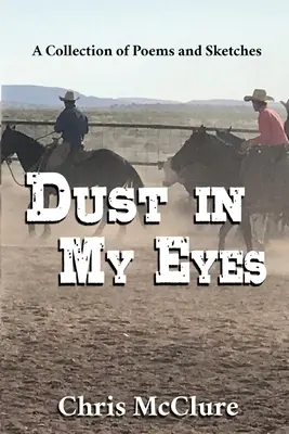 Polvo en mis ojos - Dust In My Eyes