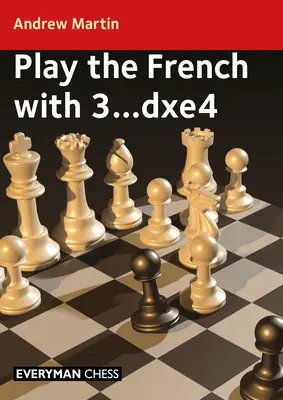 Juega la Francesa con 3...Dxe4 - Play the French with 3...Dxe4