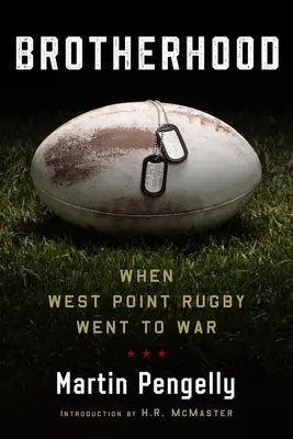 Brotherhood: Cuando el rugby de West Point fue a la guerra - Brotherhood: When West Point Rugby Went to War