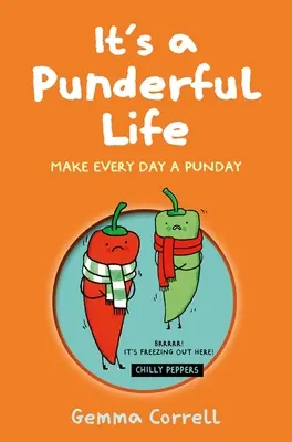 Es una Vida Punderful: Haga de cada día un domingo - It's a Punderful Life: Make Every Day a Punday