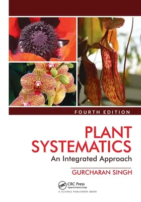 Sistemática vegetal: Un enfoque integrado, cuarta edición - Plant Systematics: An Integrated Approach, Fourth Edition