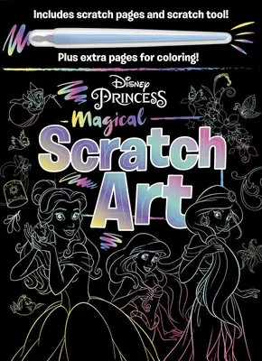 Princesas Disney - Magical Scratch Art: Con Herramienta para Rayar y Páginas para Colorear - Disney Princess - Magical Scratch Art: With Scratch Tool and Coloring Pages