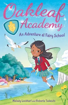 Academia Oakleaf: Una aventura en la Escuela de las Hadas - Oakleaf Academy: An Adventure at Fairy School