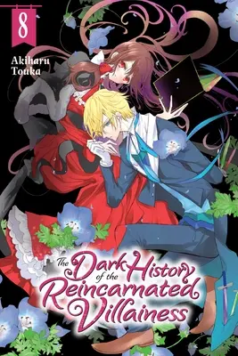 La Oscura Historia de la Villana Reencarnada, Tomo 8 - The Dark History of the Reincarnated Villainess, Vol. 8