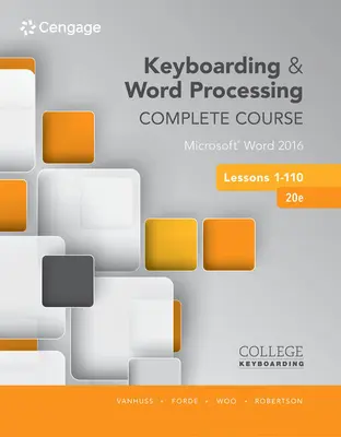 Curso completo de mecanografía y procesamiento de textos Lecciones 1-110: Microsoft Word 2016 - Keyboarding and Word Processing Complete Course Lessons 1-110: Microsoft Word 2016