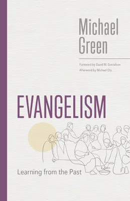 Evangelismo: Aprendiendo del pasado - Evangelism: Learning from the Past