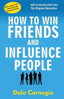 Cómo ganar amigos e influir en las personas - How to Win Friends and Influence People